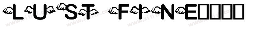 LUST FINE字体转换